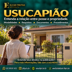 Usucapião, usucapião extrajudicial, usucapião judicial, posse, propriedade, regularização de imóveis, ata notarial, Direito Imobiliário